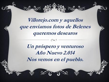Villorejo.com y aquellos que enviamos fotos de Belenes
