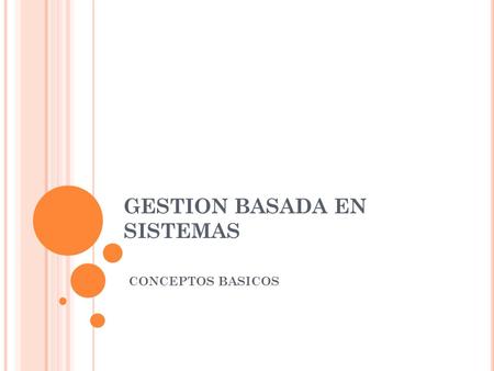 GESTION BASADA EN SISTEMAS