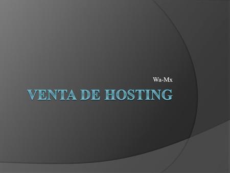 Wa-Mx. índice El hosting Diseño de páginas web Los precios.