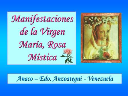 Manifestaciones de la Virgen María, Rosa Mística