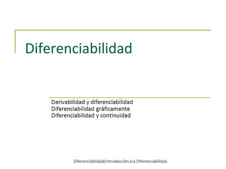 Diferenciabilidad/Introducción a la Diferenciabilidad.