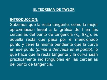 EL TEOREMA DE TAYLOR   INTRODUCCION: