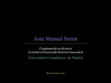 Joan Manuel Serrat Universidad Complutense de Madrid