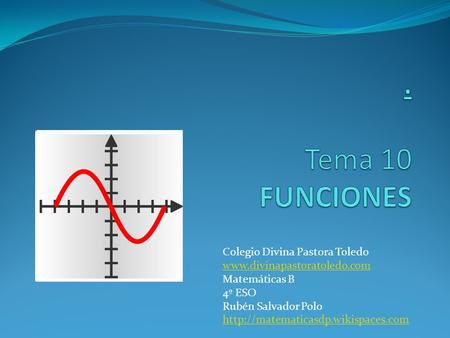 . Tema 10 FUNCIONES Colegio Divina Pastora Toledo
