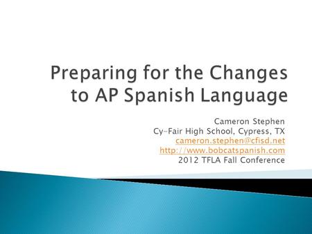 Preparing for the Changes to AP Spanish Language