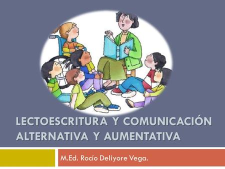 Lectoescritura y comunicación alternativa y aumentativa