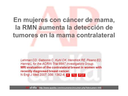 En mujeres con cáncer de mama, la RMN aumenta la detección de tumores en la mama contralateral AP al día [