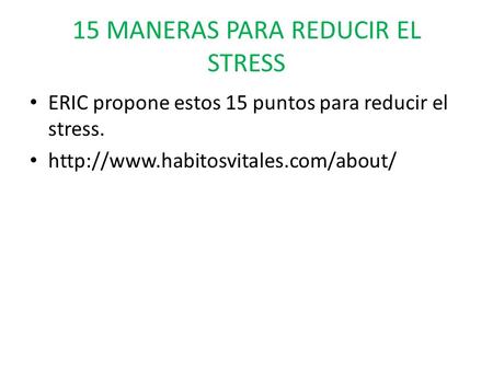 15 MANERAS PARA REDUCIR EL STRESS