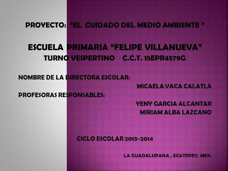 ESCUELA PRIMARIA “FELIPE VILLANUEVA”