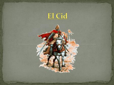 El Cid.