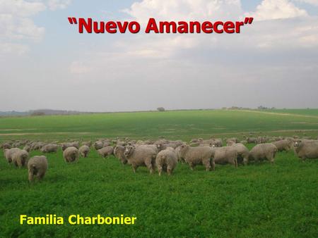 “Nuevo Amanecer” Familia Charbonier.