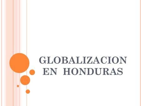GLOBALIZACION EN HONDURAS
