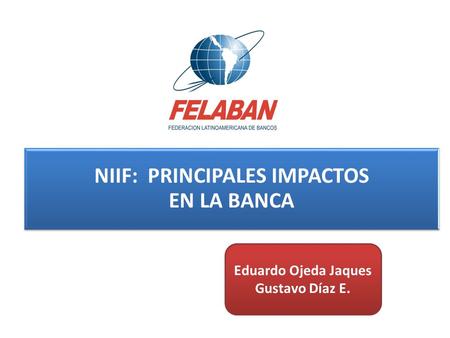 NIIF: PRINCIPALES IMPACTOS EN LA BANCA