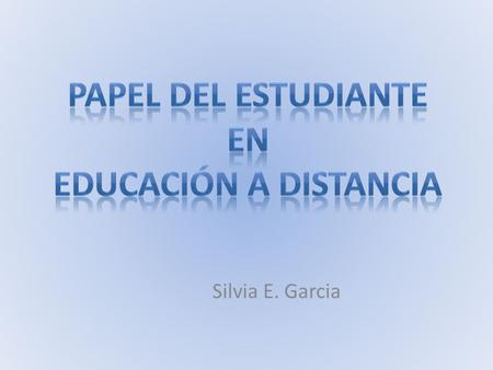 Papel del estudiante en Educación a Distancia