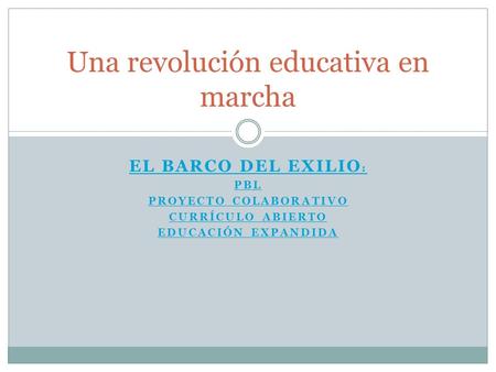 Una revolución educativa en marcha