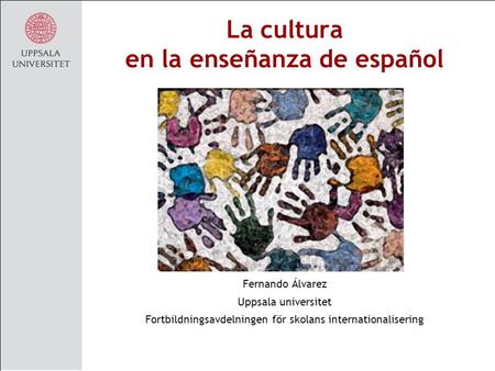 La cultura en la enseñanza de español