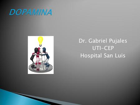 Dr. Gabriel Pujales UTI-CEP Hospital San Luis