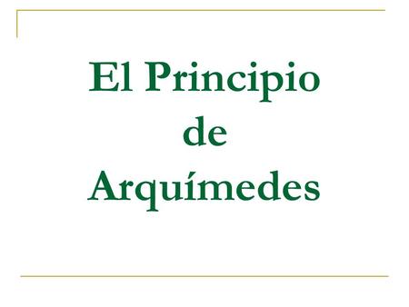 El Principio de Arquímedes
