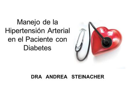 Manejo de la Hipertensión Arterial en el Paciente con Diabetes