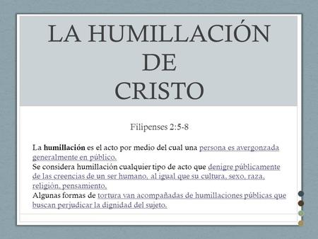 LA HUMILLACIÓN DE CRISTO