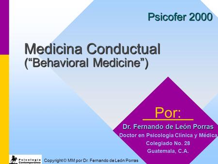 Medicina Conductual (“Behavioral Medicine”)