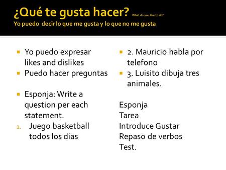 ¿Qué te gusta hacer. What do you like to do