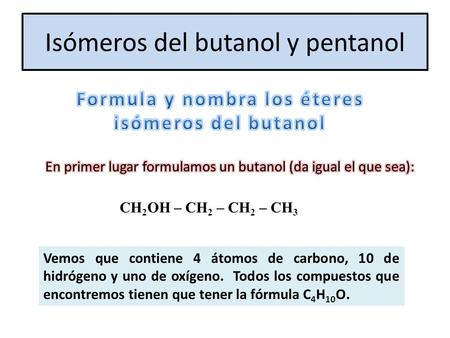 Isómeros del butanol y pentanol