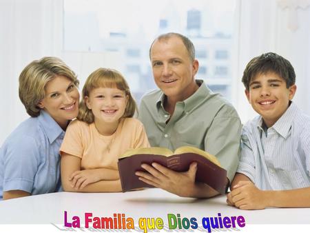 La Familia que Dios quiere