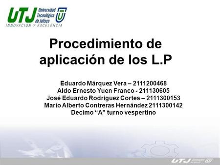 Procedimiento de aplicación de los L.P