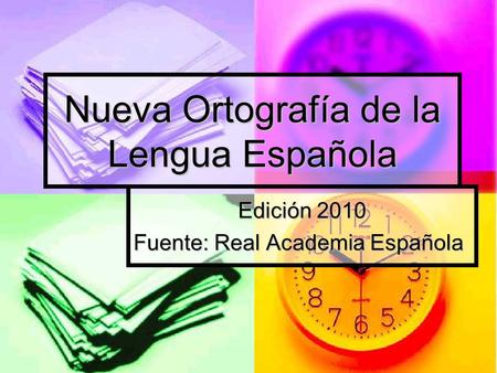 Nueva Ortografía de la Lengua Española