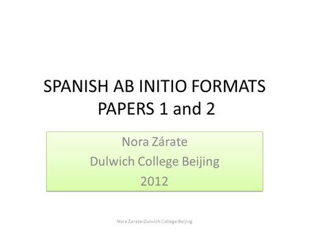 SPANISH AB INITIO FORMATS PAPERS 1 and 2