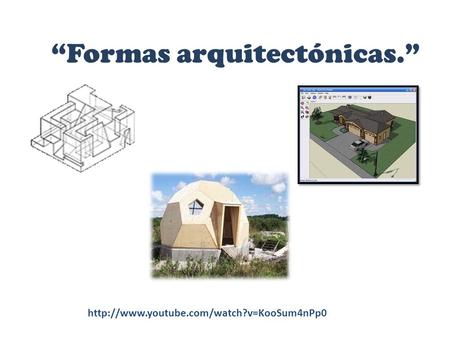 “Formas arquitectónicas.”