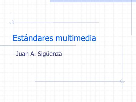 Estándares multimedia