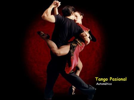 Tango Pasional Automático.