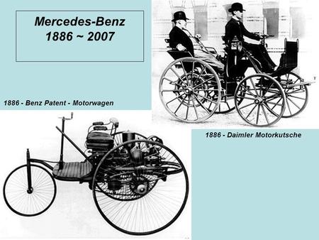Mercedes-Benz 1886 ~ Benz Patent - Motorwagen