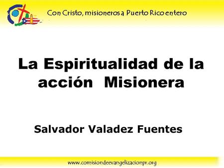 La Espiritualidad de la acción Misionera