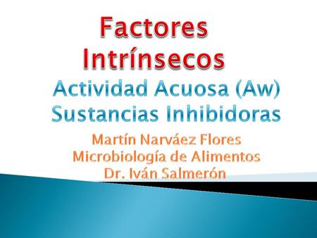 Sustancias Inhibidoras Microbiología de Alimentos
