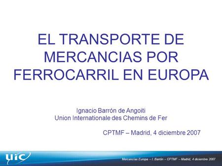 EL TRANSPORTE DE MERCANCIAS POR FERROCARRIL EN EUROPA