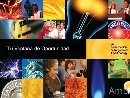 La Presentación de Negocio de Ambit Energy.