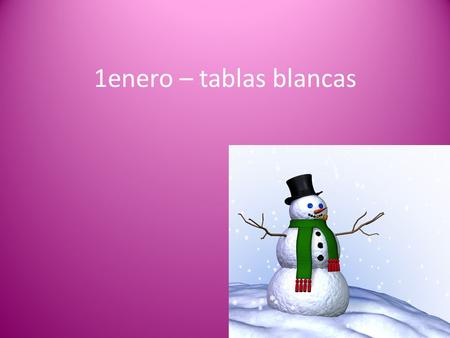 1enero – tablas blancas. Jugar - yo Juego Who? ¿Quién?