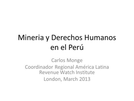 Mineria y Derechos Humanos en el Perú