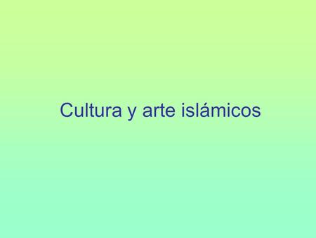 Cultura y arte islámicos