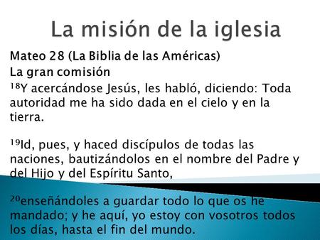 La misión de la iglesia Mateo 28 (La Biblia de las Américas)