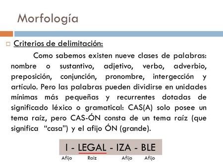 Morfología I - LEGAL - IZA - BLE ILEGALIZABLE
