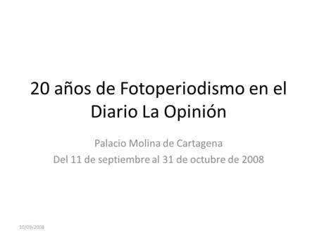 20 años de Fotoperiodismo en el Diario La Opinión