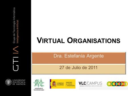 Virtual Organisations