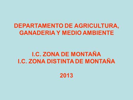 DEPARTAMENTO DE AGRICULTURA, GANADERIA Y MEDIO AMBIENTE