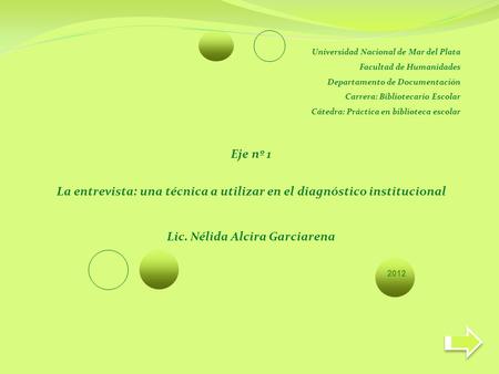 La entrevista: una técnica a utilizar en el diagnóstico institucional