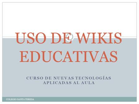 USO DE WIKIS EDUCATIVAS