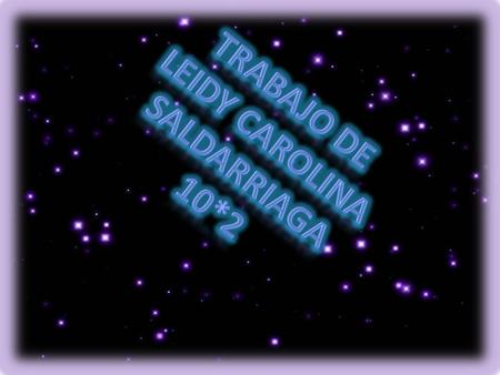 TRABAJO DE LEIDY CAROLINA SALDARRIAGA 10*2